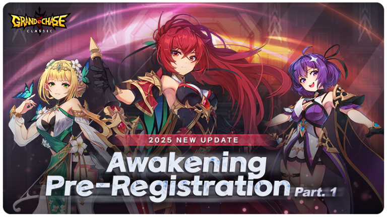 PC Game／Mobile Game／《GrandChase》Awakening Pre-Registration PART.1 Notice