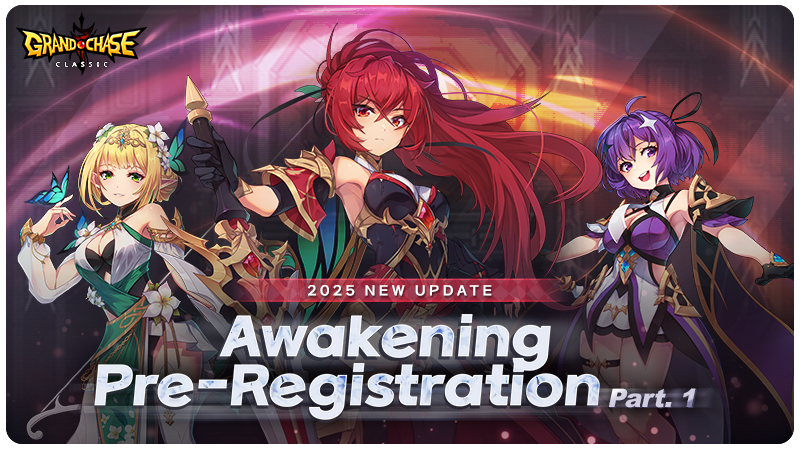 PC Game/Mobile Game/《GrandChase》Awakening Pre-Registration PART.1 Notice